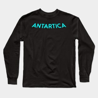 Antartica (Typography) Long Sleeve T-Shirt